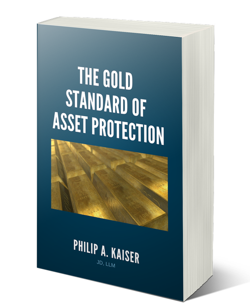 Your Guide to The Gold Standard of Asset Protection