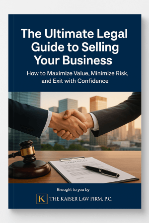 The Ultimate Legal Guide to Selling Your Business: How to Maximize Value, Minimize Risk, and Exit with Confidence